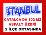 istanbul çatalca da 2 ilçenin tam ortasında asfalt yol üzeri ilçe merkezlerine ortalama 1.200 metre mesafede 102 m2 arsa hissesi