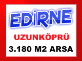 edirne uzunköprü de yanına fabrika yapılmakta olan yatırım için fırsat 3.180 m2 arsa